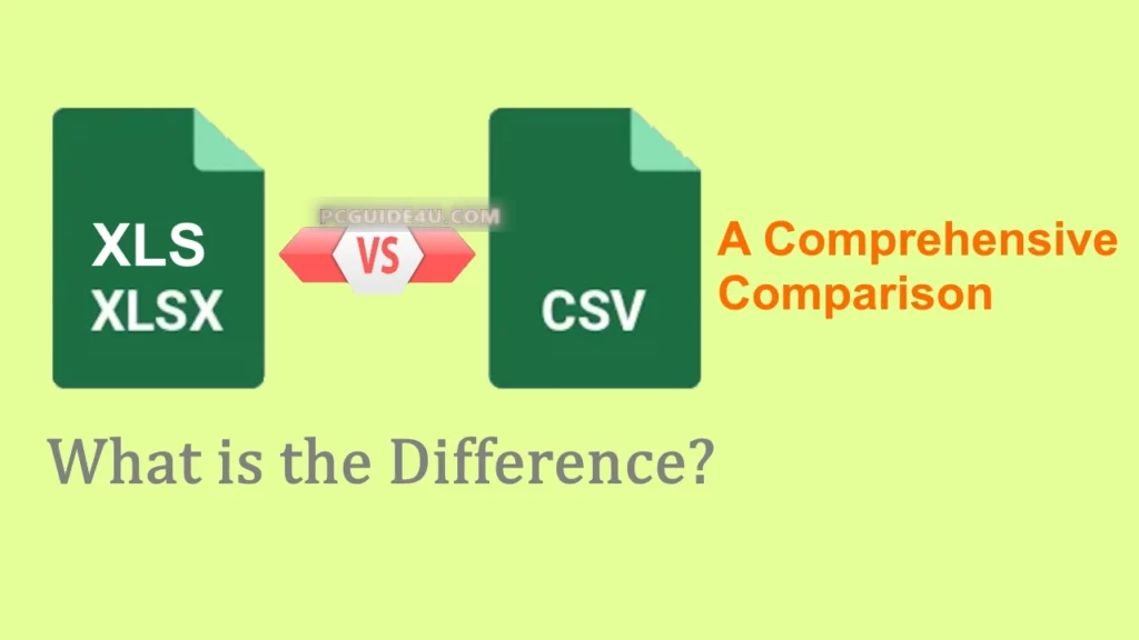 Difference Between Xls And Csv File Format Quick Comparison 8817