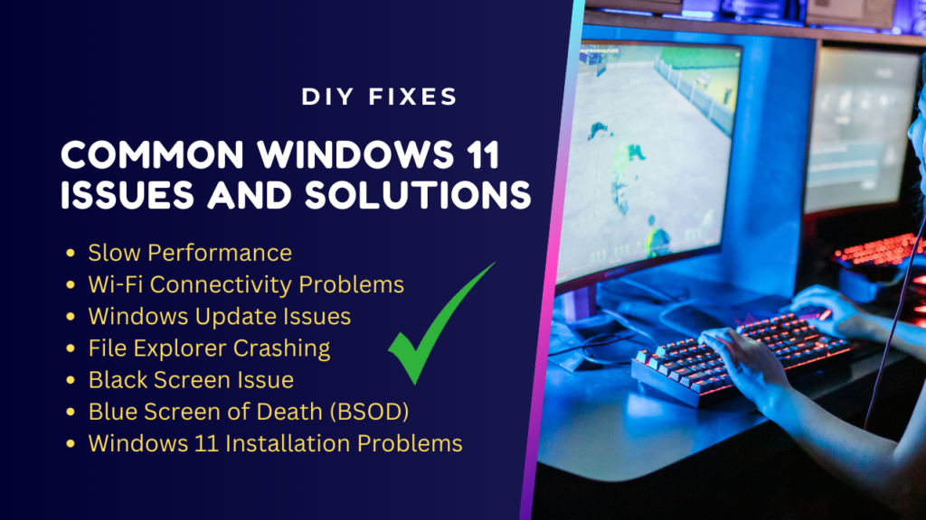 Common Windows 11 Issues: An Easy DIY Fixes Guide for You